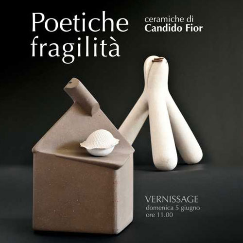 Immagine per POETICHE FRAGILITA' - ceramiche di Candido Fior