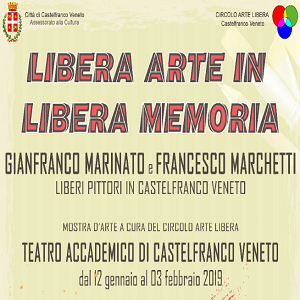 Immagine per "Libera Arte in Libera Memoria" opere di Gianfranco Marinato e Francesco Marchetti